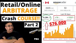 Amazon FBA Retail & Online Arbitrage Crash Course $76,280/Month 🔥 Part 2 & 3!