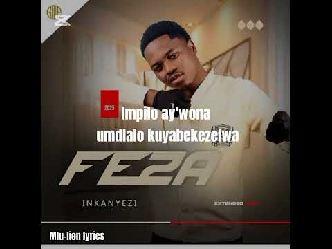 Feza - Incenge kancane [Lyric video] 