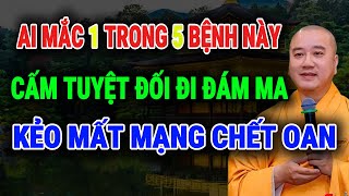 THẦY PHÁP HÒA KHAI THỊ : 5 BỆNH TUYỆT ĐỐI TRÁNH ĐI ĐÁM MA, KẺO HẠI CẢ GIA ĐẠO!