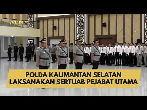 POLDA KALIMANTAN SELATAN LAKSANAKAN SERTIJAB PEJABAT UTAMA