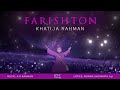 Farishton | Khatija Rahman | Official Music Video