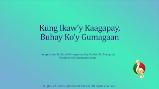 Kung Ikaw’y Kaagapay, Buhay Ko’y Gumagaan