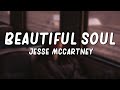 Beautiful Soul - Jesse McCartney (Lyrics)