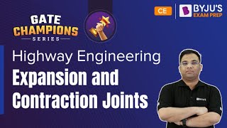 Expansion and Contraction Joints | Highway Engineering | GATE 2023 Civil Engineering (CE) Exam
