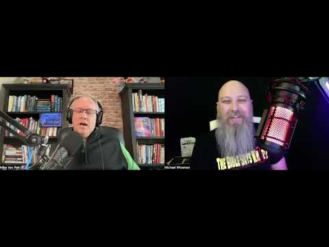 The Bible Says What!? Episode 202: Christian Perspective with Mike Van Pelt