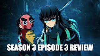 Demon Slayer Kimetsu no Yaiba Season 3 Episode 3 Review