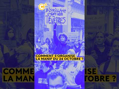 Comment s’organise la manif du samedi 24 octobre ?