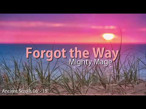 Forgot the Way - Mighty Mage (Lyric Video)
