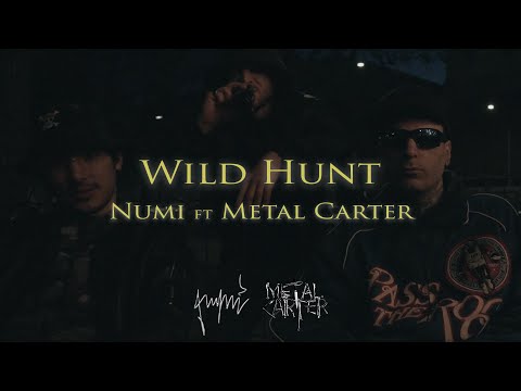Numi - Wild Hunt ft. Metal Carter (prod. Numi)