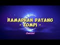 Tompi - Ramadhan Datang (Lirik Lagu)