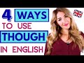 How to Use 'Though' in English - 4 Ways