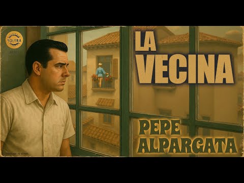 Pepe Alpargata – La Vecina – Canciones Prohibidas (Canal oficial)