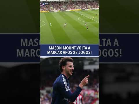 MASON MOUNT voltou a marcar pelo UNITED após 28 jogos! #shorts