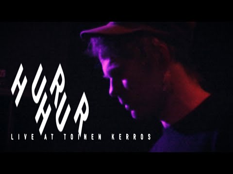 HUR HUR Live at Toinen Kerros