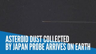 Asteroid dust collected by Japan probe arrives on Earth