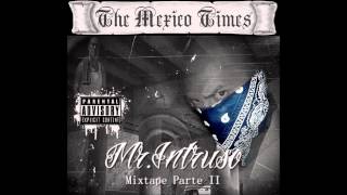 Mr Intruso - Memorias En Mi Lane Ft D Rhyme,Miz Kurioza