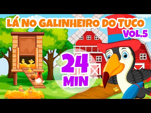Lá no Galinheiro do Tuco Vol. 5 - Giramille 24 min | Desenho Animado Musical