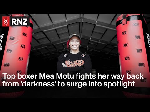 NZ Boxing Champion Mea Motu Ready To Take On The World | RNZ