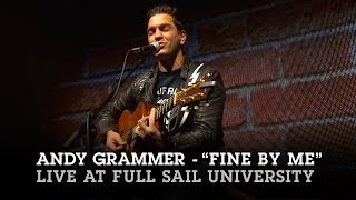 Andy Grammer &quot;Fine By Me&quot; Live at Full Sail University