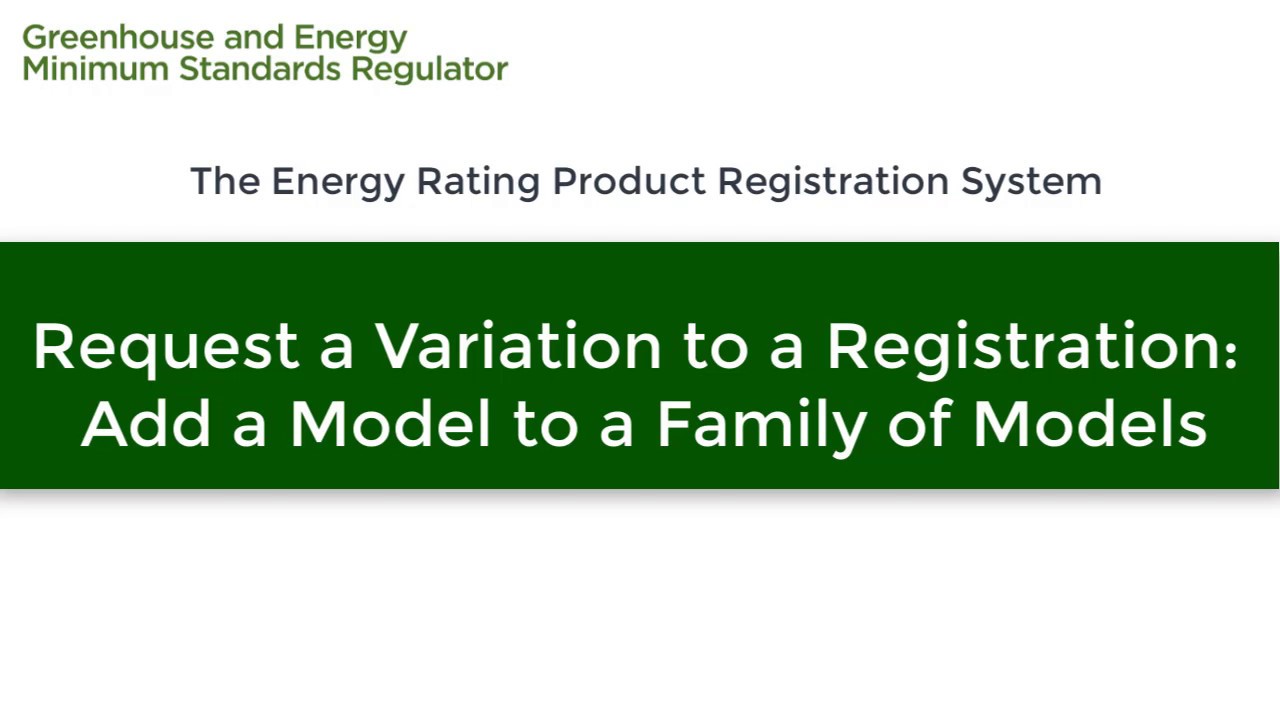Request a Variation to a Registration: Add a Model to a Family of Models