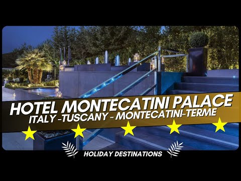 Montecatini Palace Tuscany 🇮🇹 Best Spa & Wellness Hotel 2025