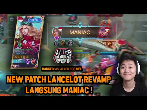 JEJE PAKE LANCELOT REVAMP RANK WITH ALTER EGO LANGSUNG MANIAC ! FAST HAND - Mobile Legends