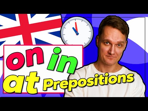 Prepositions AT, IN, ON | Prepositions of TIME - Differences explained + exercises | Learn English