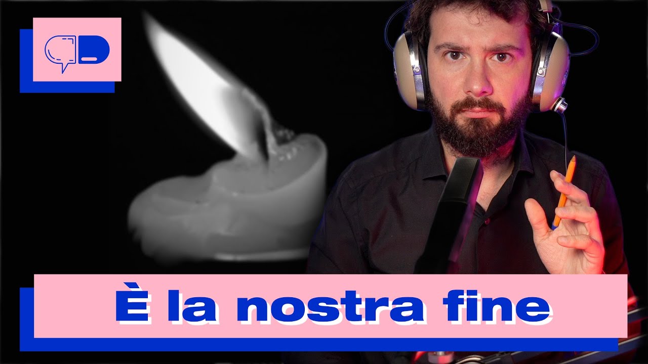 Ci stiamo spegnendo come una candela esaurita