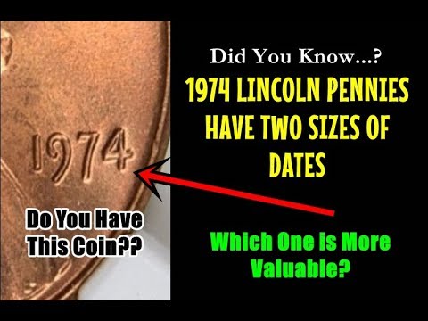 1974 Lincoln Pennies Have Two Different Date Varieties? - Which One is Valuable?