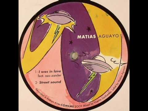 Matías Aguayo feat. Aza Zander - I was in love - Cómeme 2009