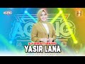 Nazia Marwiana Ft Ageng Music Yasir Lana Official Live Music