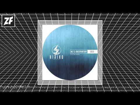 PREMIERE: M.F.S: Observatory - I Want You [Hiriko Music]
