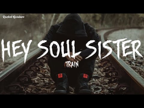 Hey, Soul Sister - Train (Lyrics)