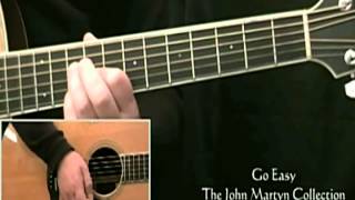 How to Play John Martyn Go Easy (1st Section)