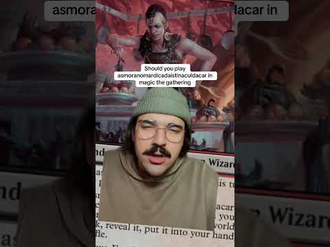 Should you play Asmoranomardicadaistinaculdacar in Magic the Gathering #mtg