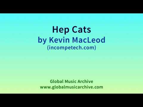 Hep Cats by Kevin MacLeod 1 HOUR