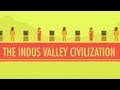 Indus Valley Civilization: Crash Course World History.