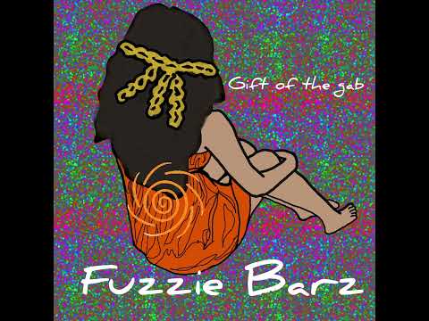 Gift Of The Gab x Fuzzie Barz