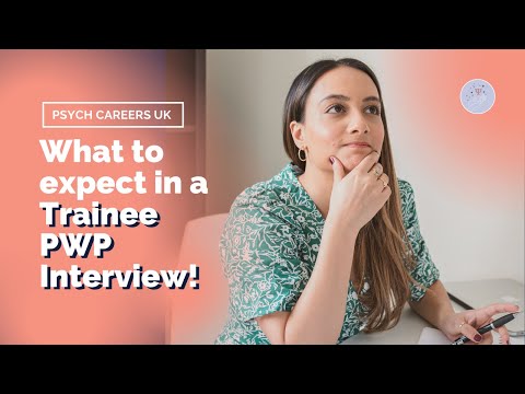 UkPsychCareers: Psychological Wellbeing Practitioner (PWP) Interview Tips & Support Prep