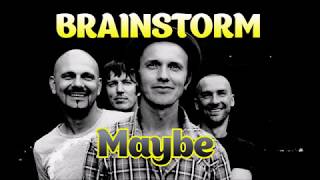 Maybe BRAINSTORM Tradução
