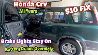 Honda CRV brake lights stay on Kills battery $10 fix