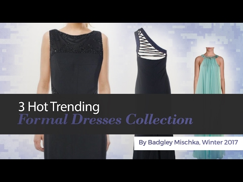 3 Hot Trending Formal Dresses Collection By Badgley Mischka, Winter 2017