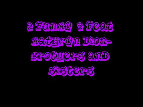 2 Funky 2 Feat Kathryn Dion-Brother And Sisters ( Ultimate Clubland A Decade In Dance )