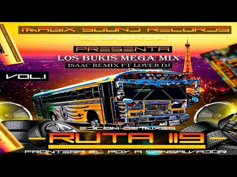Los Bukis Megamix 2021 (Ruta 119) Isaac Remix Ft Lover Dj (Magix Sound Records)