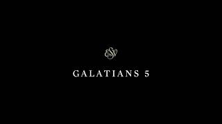 Galatians 5 - English Standard Version (ESV)