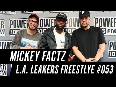 Mickey Factz Freestyle w/ The L.A. Leakers - Freestyle #053