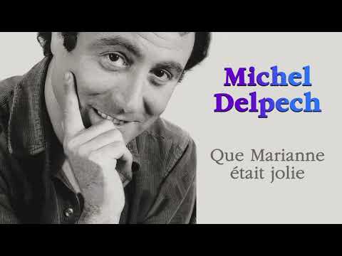 Michel Delpech - Que Marianne était jolie (Audio Officiel)