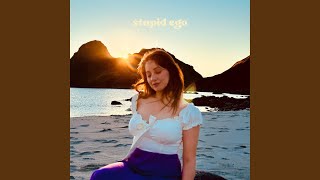 stupid ego