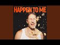 Happen To Me Steve Aoki Remix