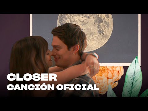 Closer - Canción Oficial | La idea de tenerte (The idea of you)